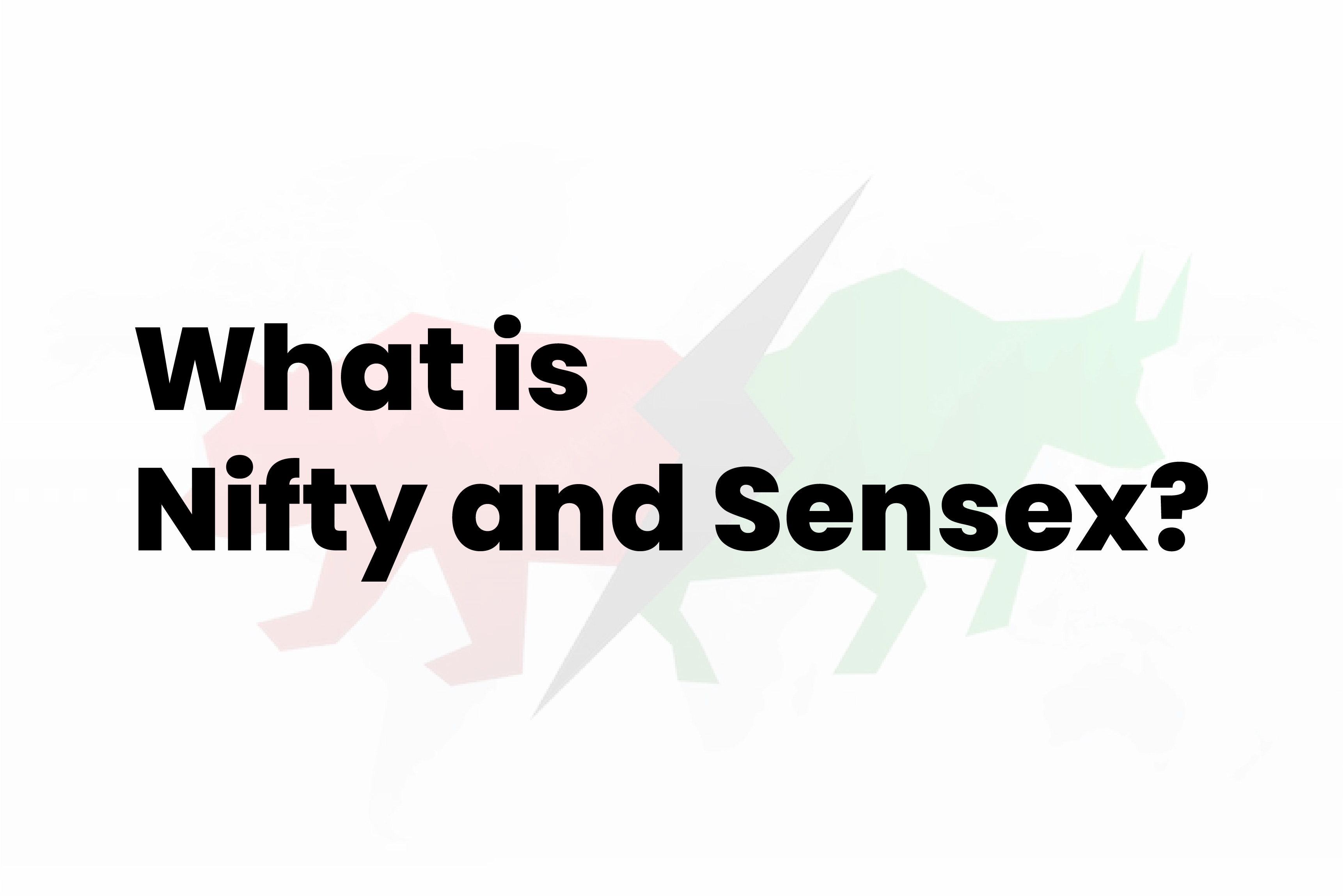 What is Nifty and Sensex
